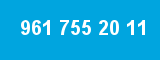 961 755 20 11
